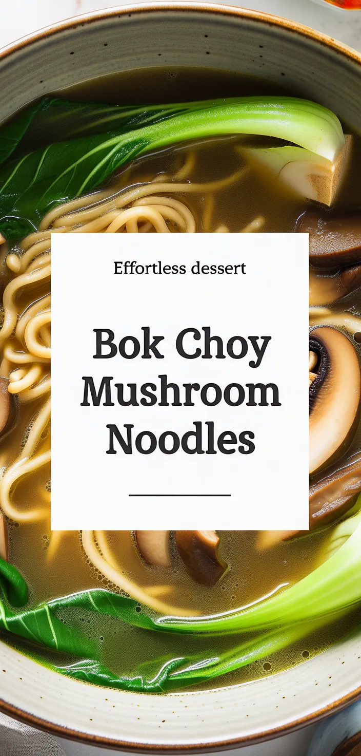 A photo of Comforting Bok Choy & Mushroom Noodle Soup Recipe
